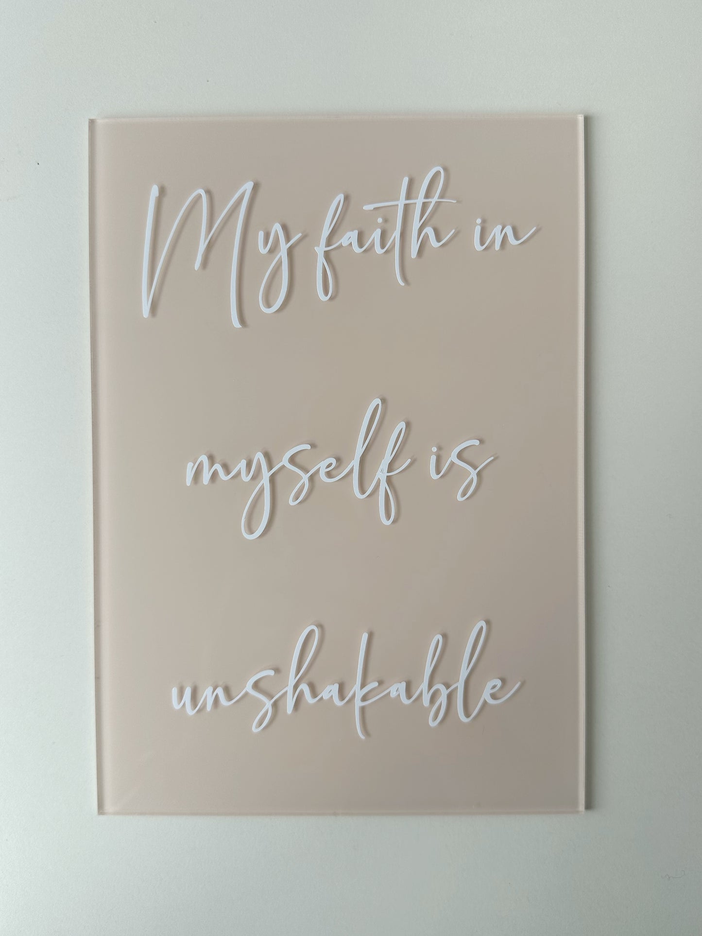 Affirmation - I am Unshakeable - A5 Acrylic Sign - Various Paint Options.