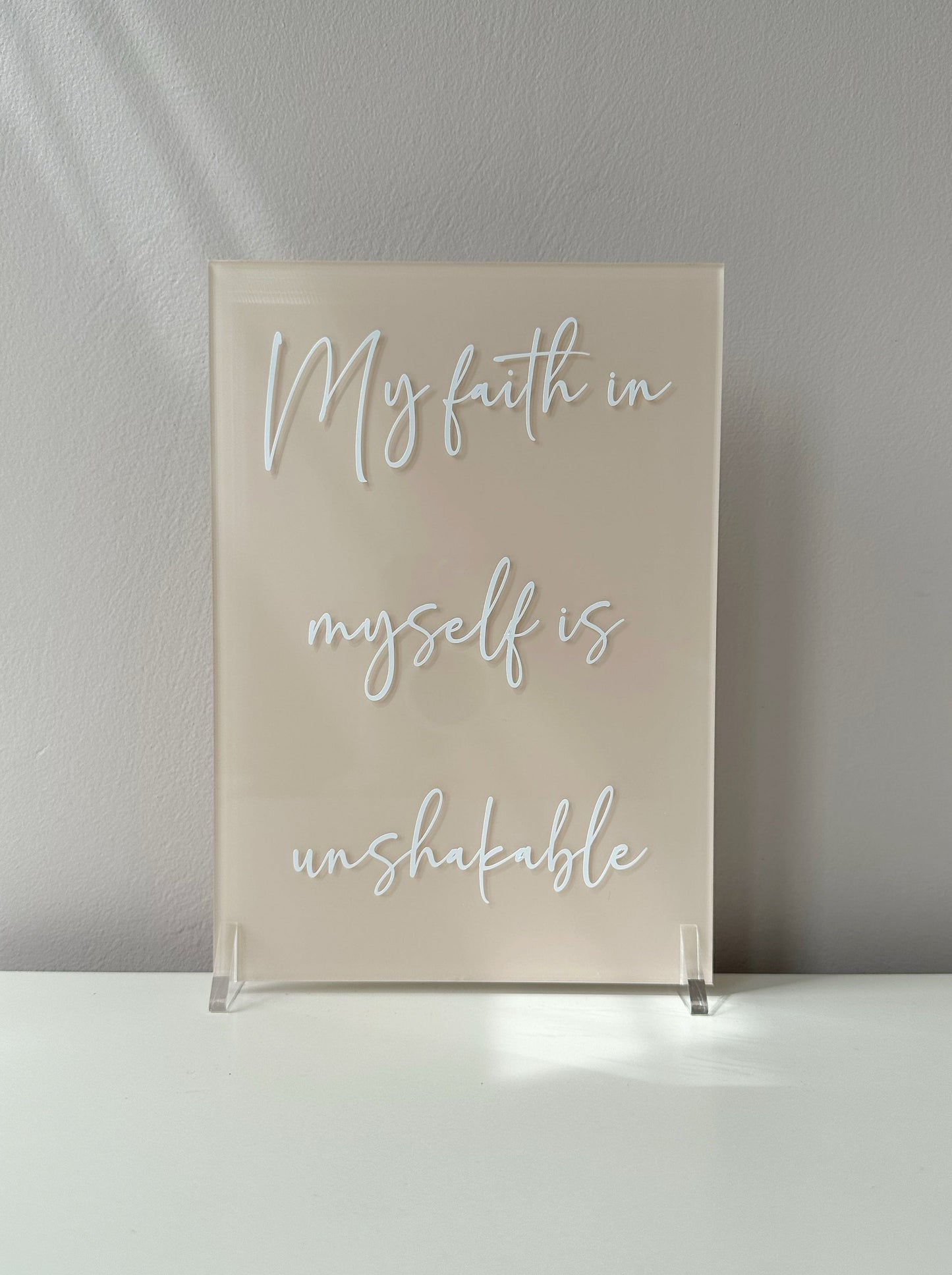 Affirmation - I am Unshakeable - A5 Acrylic Sign - Various Paint Options.